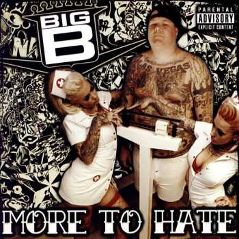 Album Big B: More To Hate