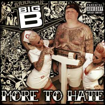 CD Big B: More To Hate 515852