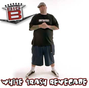 CD Big B: White Trash Renegade 515600