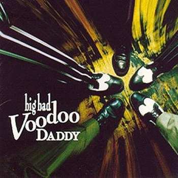 Album Big Bad Voodoo Daddy: Big Bad Voodoo Daddy