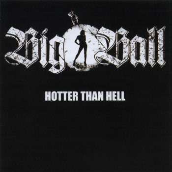 CD Big Ball: Hotter Than Hell 468572