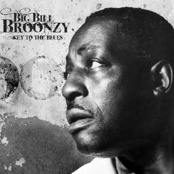 Album Big Bill Broonzy: Key to the Blues