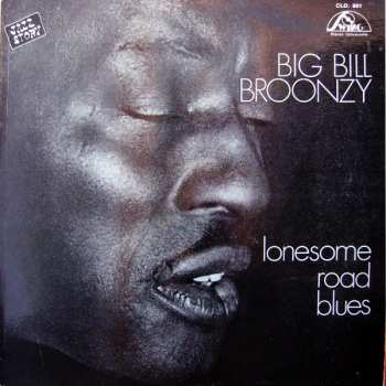 LP Big Bill Broonzy: Lonesome Road Blues 453759
