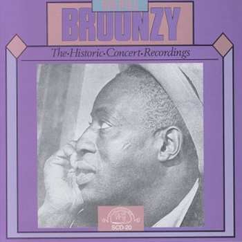 Album Big Bill Broonzy: The Historic Concert Recordings