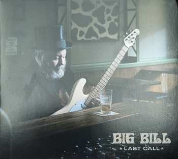 CD Big Bill: Last Call