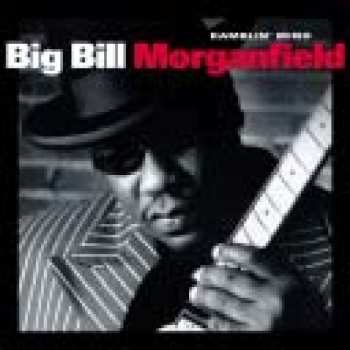 CD Big Bill Morganfield: Ramblin' Mind 534826