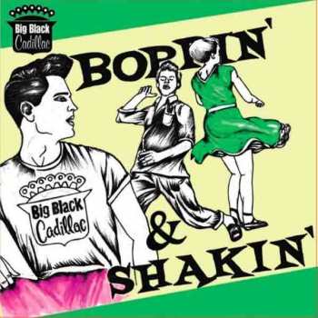 CD Big Black Cadillac: Boppin' & Shakin' 480665