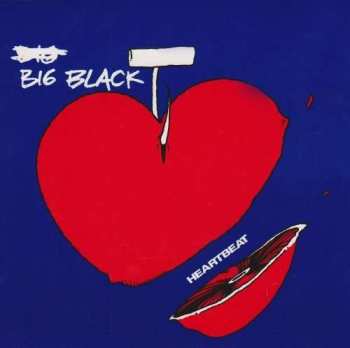 Big Black: Heartbeat