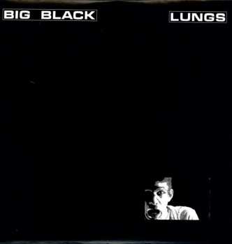 Album Big Black: Lungs