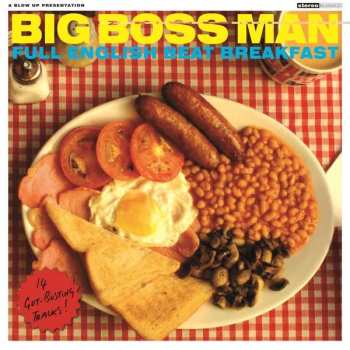 Album Big Boss Man: Full English Beat Breakfast
