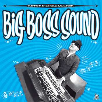 Album Big Boss Sound: Return Of The Loafer