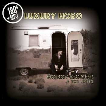 LP Big Boy Bloater & The Limits: Luxury Hobo 22320