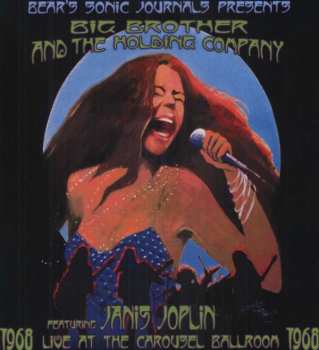 Album Big Brother & The Holding Company: Live At The Carousel Ballroom 1968