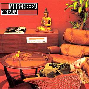 Album Morcheeba: Big Calm