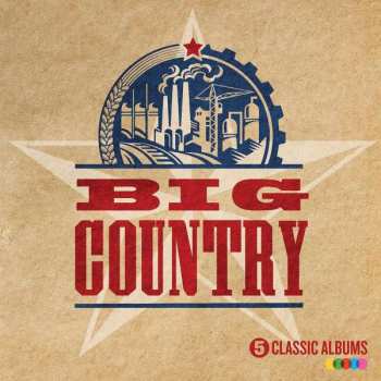 Album Big Country: 5 Classic Albums