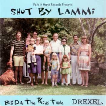 Album Big D And The Kids Table: Shot By Lammi