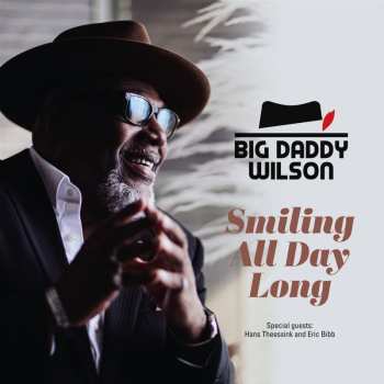 Album Big Daddy Wilson: Smiling All Day Long
