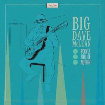 Album Big Dave McLean: Pocket Full Of Nothin'