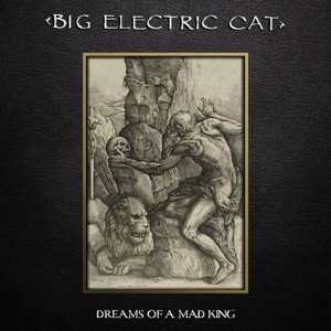 LP Big Electric Cat: Dreams Of A Mad King 397383