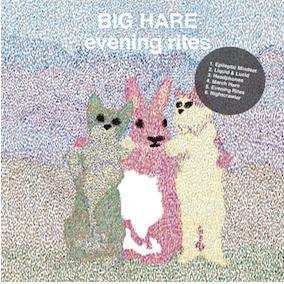 Album Big Hare: Evening Rites