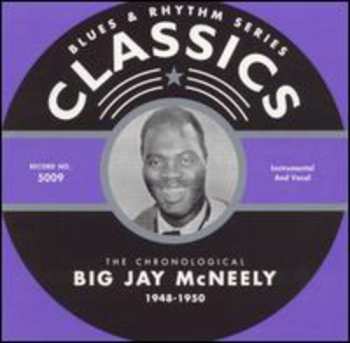 Album Big Jay McNeely: The Chronological Big Jay McNeely 1948-1950