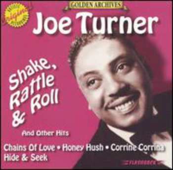 Album Big Joe Turner: Shake, Rattle & Roll And Other Hits