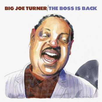 Album Big Joe Turner: The Boss Is Back