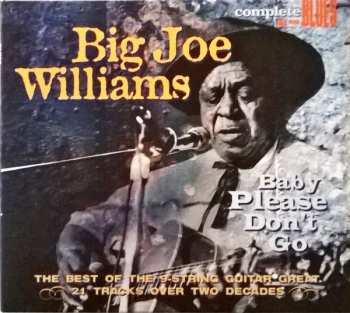 Album Big Joe Williams: Baby Please Don't Go