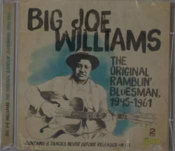 Album Big Joe Williams: The Original Ramblin' Bluesman, 1945 - 1961