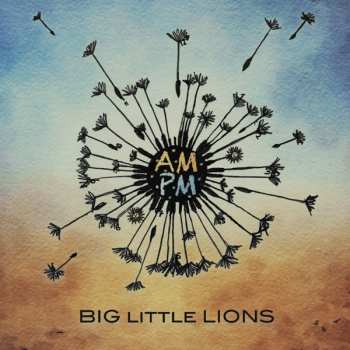 Album Big Little Lions: Ampm