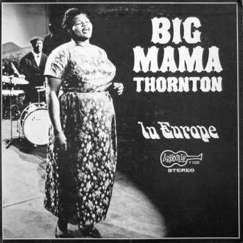 Album Big Mama Thornton: In Europe