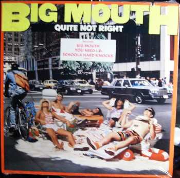 Album Big Mouth: Quite Not Right