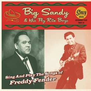 Album Big Sandy And His Fly-Rite Boys: Sing And Play The Songs Of Freddy Fender