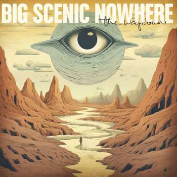 Album Big Scenic Nowhere: The Waydown