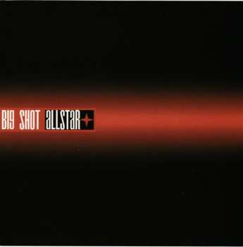 Album Big Shot Allstar: Big Shot Allstar