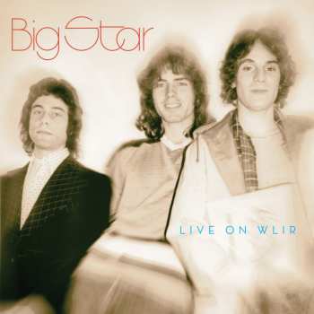 Album Big Star: Live