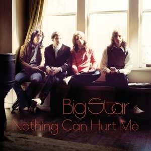 Album Big Star: Nothing Can Hurt Me: Original Soundtrack