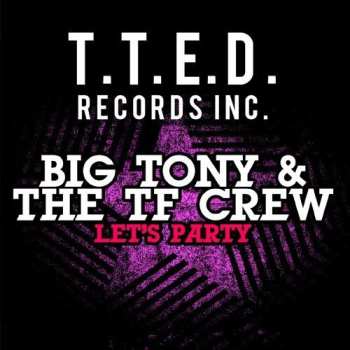 Album Big Tony & The T.F. Crew: Let's Party