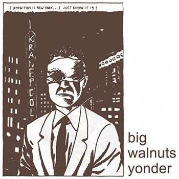 Album Big Walnuts Yonder: Big Walnuts Yonder