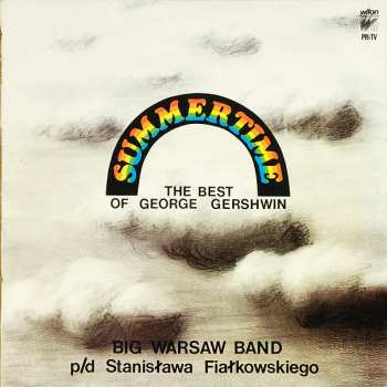 LP Big Warsaw Band: Summertime: The Best Of George Gershwin 387005