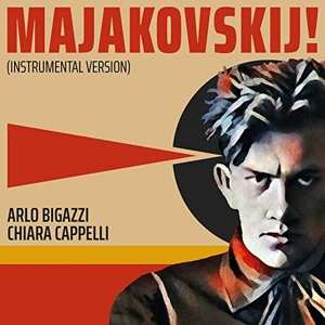 Album Bigazzi, Arlo / Cappelli, Chiara: Majakovskij