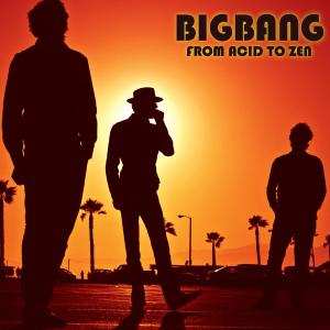 Album Bigbang: From Acid To Zen