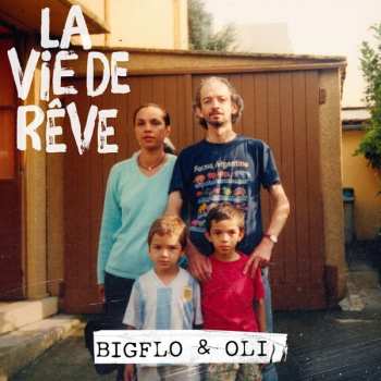 Bigflo Et Oli: La Vie De Rêve