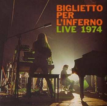 Album Biglietto Per L'Inferno: Live 1974