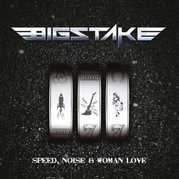Bigstake: Speed, Noise & Woman Love