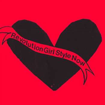 Album Bikini Kill: Revolution Girl Style Now