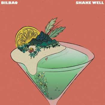 Album Bilbao: Shake Well