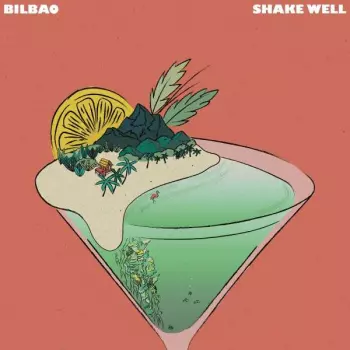Bilbao: Shake Well