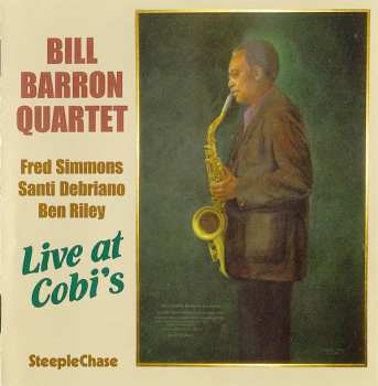 The Bill Barron Quartet: Live At Cobi's
