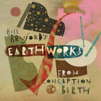 20CD/4DVD/Box Set Bill Bruford's Earthworks: Complete DLX 311170